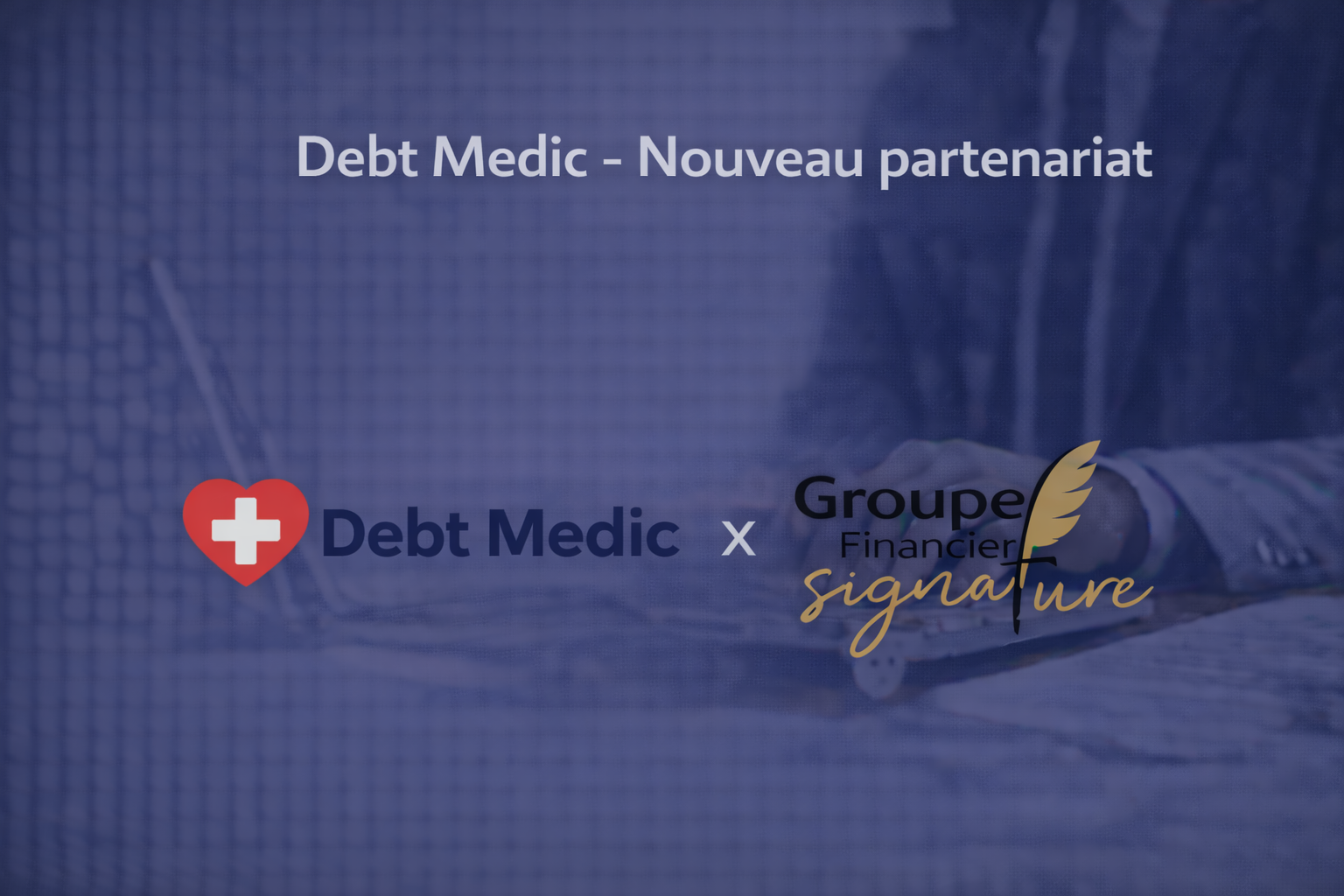  Debt Medic – Nouveau partenariat